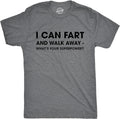 Mens I Can Fart and Walk Away Whats Your Superpower T Shirt Funny Sarcastic Tee
