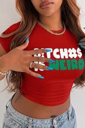 OJW4626M 2022 Summer Hot sale "B!TCH#$ IS WIRED"  printed T shirt XS - XL bodycon women's clothing tops New colors